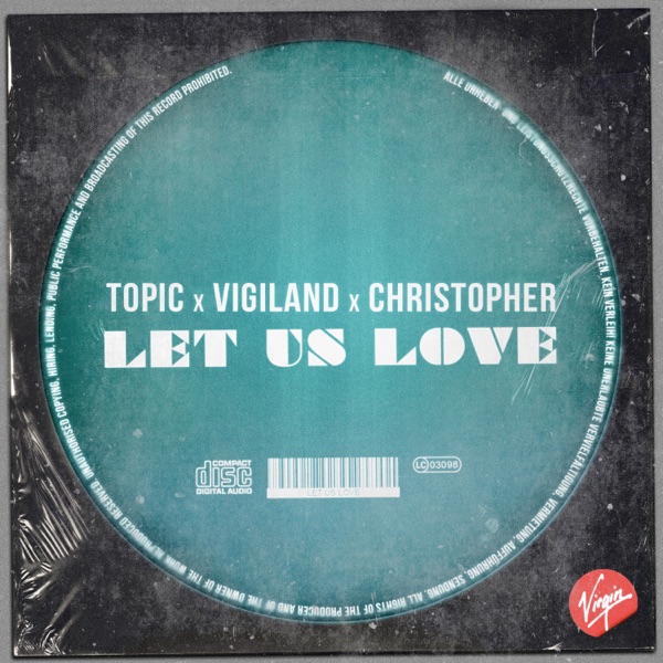 Let Us Love - Single - Topic, Vigiland & Christopher