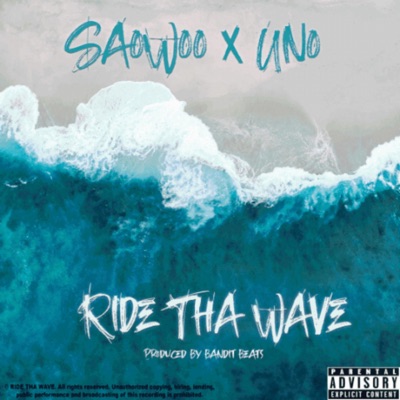 Ride Tha Wave (feat. Uno) - Single