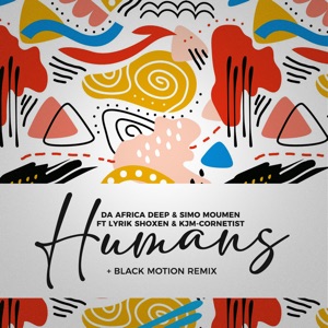 Humans (feat. Lyrik Shoxen & K.J.M. Cornetist)