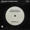 Show Luv (Extended Mix) - Arno Cost & Norman Doray