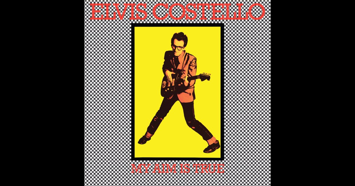 My Aim Is True - Album by Elvis Costello - Apple Music
