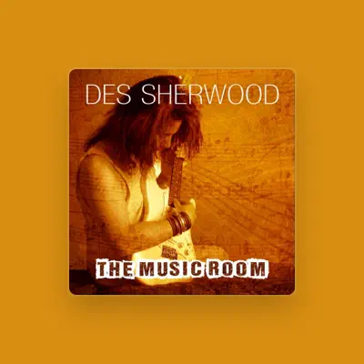 Listen to Des Sherwood, watch music videos, read bio, see tour dates & more!