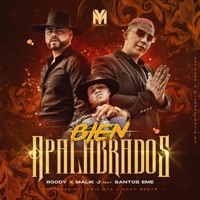 Bien Apalabrados (Con Roddy y Santos Eme) - Single - Malik J