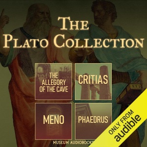 The Plato Collection: The Allegory of the Cave, Critias, Meno, & Phaedrus (Unabridged)