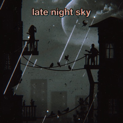 Late Night Sky - Single