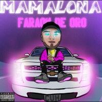 MAMALONA - Single - Faraon de Oro