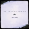 I Can't Stop Falling In Love With You - Single