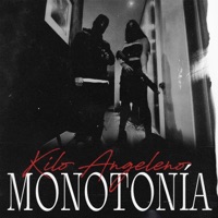 Monotonía - Single - Kilo Angeleno