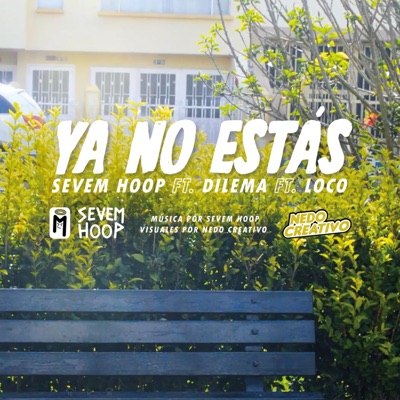 YA NO ESTAS (feat. MC DILEMA & LOCO) - Single