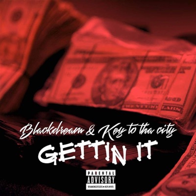 Gettin It (feat. Key To Tha City) - Single