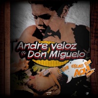 Eta Que Ta Aquí (feat. Don Miguelo) [remix] - Single - Andre Veloz