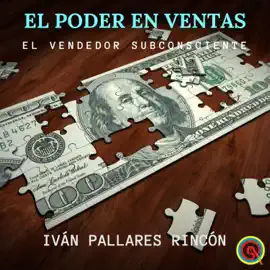 EL PODER EN VENTAS: El Vendedor Subconsciente