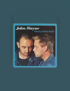 Listen to John and Wayne, watch music videos, read bio, see tour dates & more!