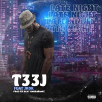 Late Night (feat. Jrok) - Single - T33J & Speed Mob