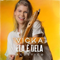 Ela É Dela (Acústico) - Single - Vicka