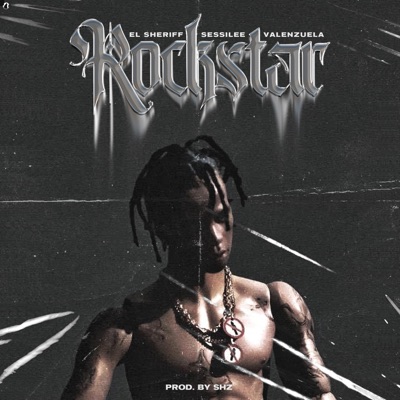 Rockstar (feat. Sessilee & Valenzuela) - Single