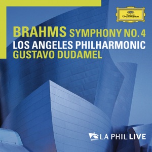 Brahms: Symphony No. 4 (Live At Walt Disney Concert Hall, Los Angeles / 2011)