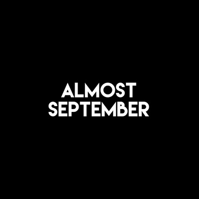 Almost September