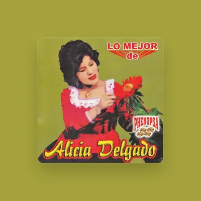 Listen to Alicia Delgado, watch music videos, read bio, see tour dates & more!