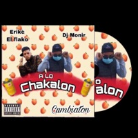 A Lo Chakalon (feat. Erikc El Flako) - Single - Dj Monir