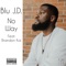 No Way (feat. Brandon Kai) - Blu J.D. lyrics