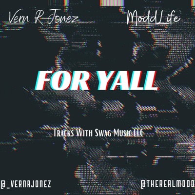 For Yall (feat. ModdLife) - Single