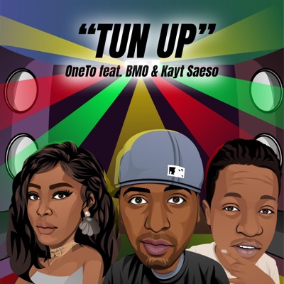 TUN UP (feat. BMO & Kayt Saeso) - Single