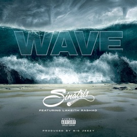 Wave (feat. Lakeith Rashad) Sinatris