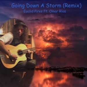Going Down a Storm (Remix) [feat. Omar Rios]