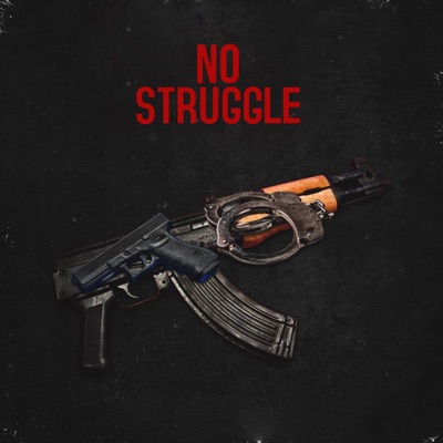 No Struggle (feat. Moosie & Yungboi Icey) - Single