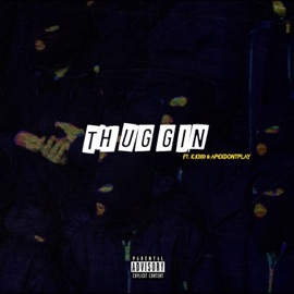 THUGGIN' (feat. K.Keed & APEXDONTPLAY) Bo Malone