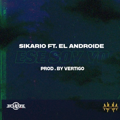 Ese Soy Yo (feat. El Androide) - Single