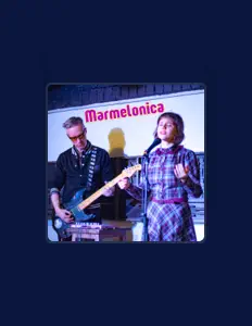 Escucha a Marmelonica, mira vídeos musicales, lee la biografía, consulta fechas de giras y mucho más.