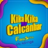 Kika Kika no Calcanhar - Single