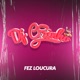 Fez Loucura Single