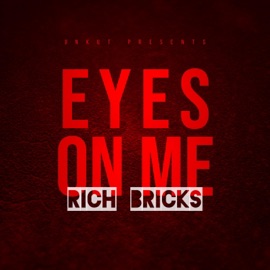 Eyes On Me Rich Bricks
