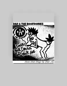 Listen to Dad & the Boofdoinks, watch music videos, read bio, see tour dates & more!