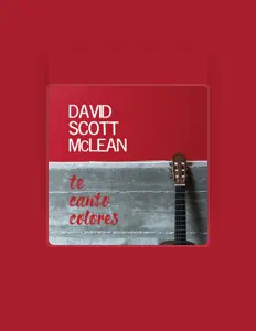 Ακούστε περιεχόμενο από David Scott McLean, παρακολουθήστε μουσικά βίντεο, διαβάστε το βιογραφικό, δείτε ημερομηνίες περιοδείας, και πολλά ακόμη!