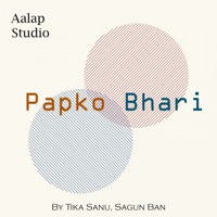 Papko Bhari - EP - Tika Sanu & Sagun Ban