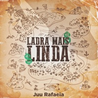 A Ladra Mais Linda - Single - Juu Rafaela