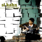 Si Kahn - Going Down to the Old Home Place