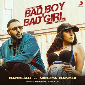Bad Boy X Bad Girl (feat. Nikhita Gandhi) - Single