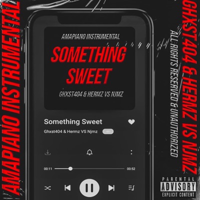 Ghxst404 - Something Sweet (feat. Hermz vs njmz) - Single