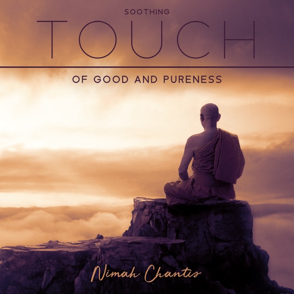 Soothing Touch of Good and Pureness