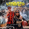 Loquito y Mas Na (feat. Danilo Quessep) - Single