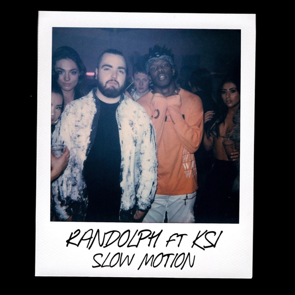 Slow Motion (feat. KSI) - Single - Randolph