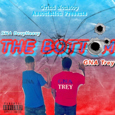 The Bottom (feat. GNA Trey) - Single