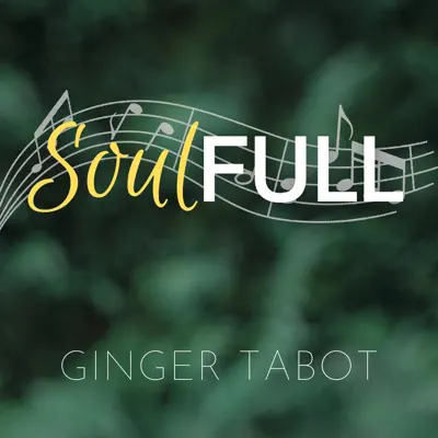 Listen to SoulFULL by Ginger Tabot