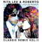 Rita Lee & Roberto - Classix Remix Vol. II