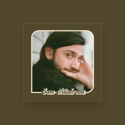 Listen to Sam Filiatreau, watch music videos, read bio, see tour dates & more!